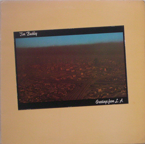 Tim Buckley — Greetings From L.A.