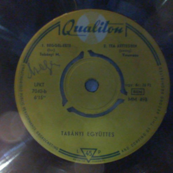 Tabanyi Egyuttes — Tabanyi M. - Gondolj Ram / Ejfel Utan / Reggel-Este / Tea Kettesben