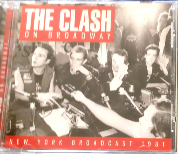 The Clash — The Clash – On Broadway: New York Broadcast 1981