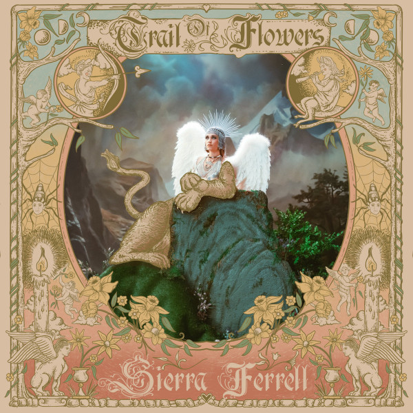 Sierra Ferrell — Trail Of Flowers