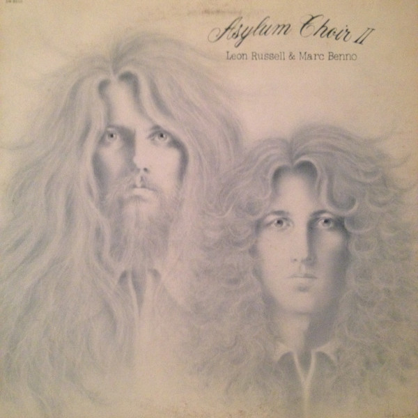 Leon Russell & Marc Benno — Asylum Choir II