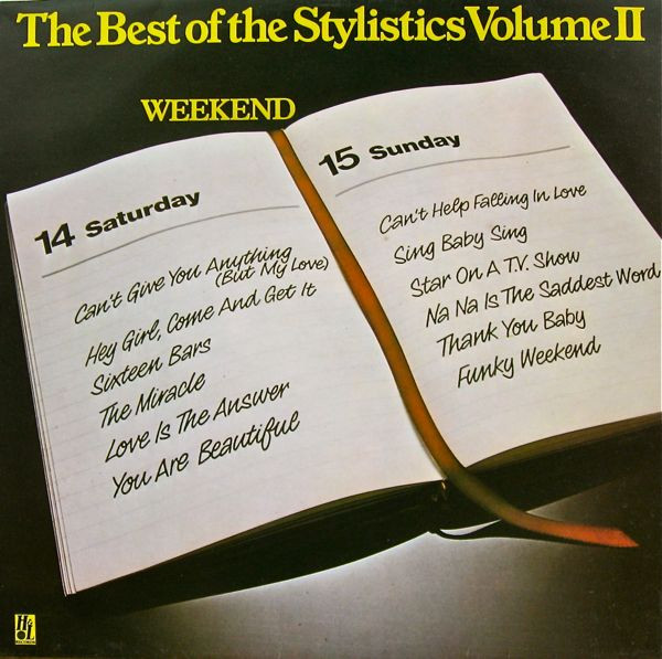 The Stylistics — The Best Of The Stylistics Volume II (Weekend)