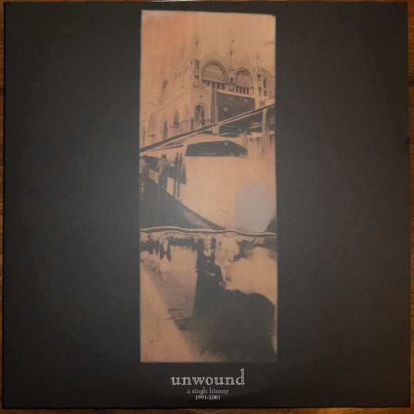 Unwound — A Single History 1991-2001