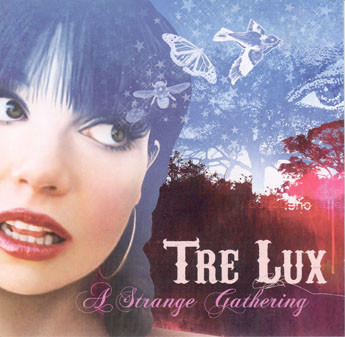 Tre Lux — A Strange Gathering