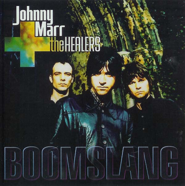 Johnny Marr + The Healers — Boomslang
