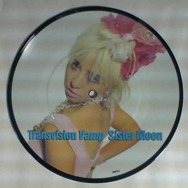 Transvision Vamp — Sister moon/Oh yeah/Walk on by