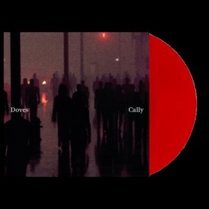 Doves — Cally / Lean Into The Wind
