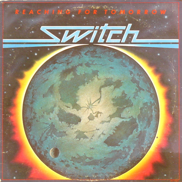 Switch — Reaching For Tomorrow
