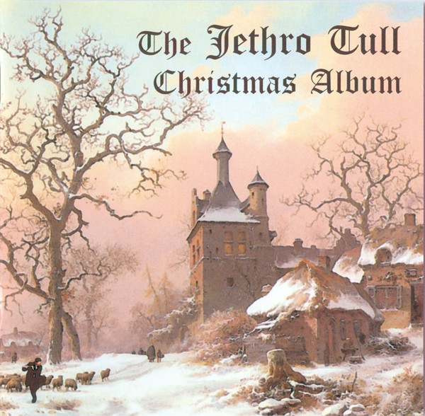 Jethro Tull — The Jethro Tull Christmas Album (Fresh Snow At Christmas)
