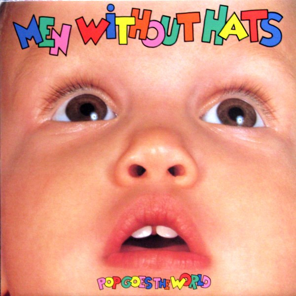 Men Without Hats — Pop Goes The World