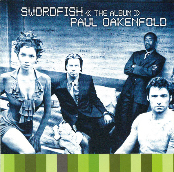 Paul Oakenfold — Swordfish << The Album >>