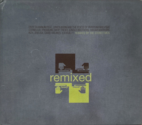 Stereo MC's — Remixed By The Stereo MCs