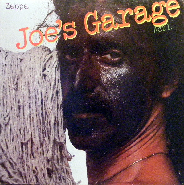 Frank Zappa — Joe's Garage Act I