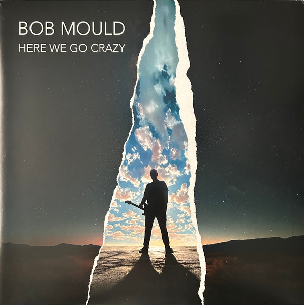 Bob Mould — Here We Go Crazy
