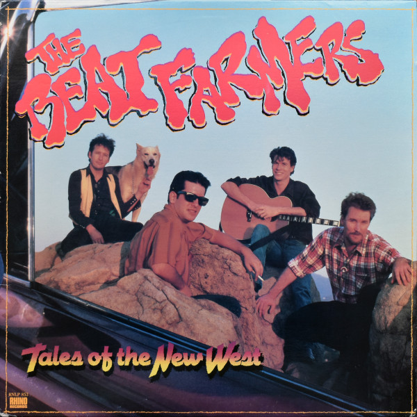 The Beat Farmers — Tales Of The New West