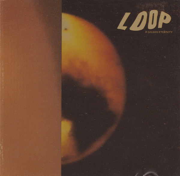 Loop — A Gilded Eternity