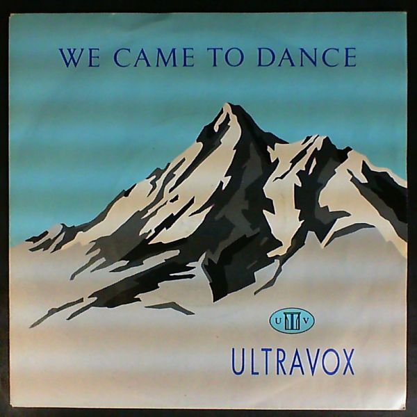Ultravox — We Came To Dance