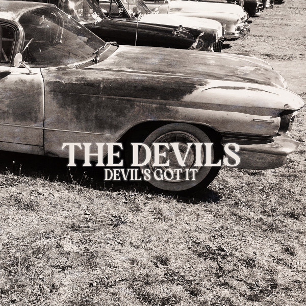 The Devils — Devil´s Got It
