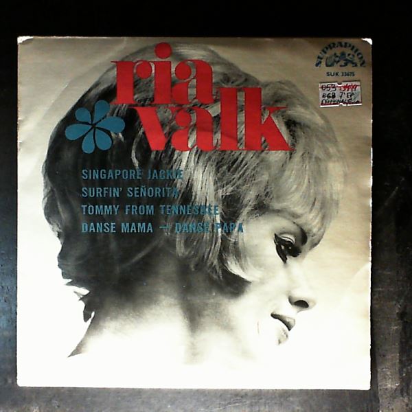 Valk Ria — Singapore Jackie / Tommy Aus Tennessee / Surfin' Senorita / Danse Mama, Danse Papa, Danse