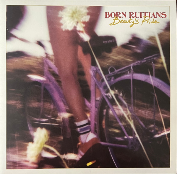 Born Ruffians — Beauty's Pride