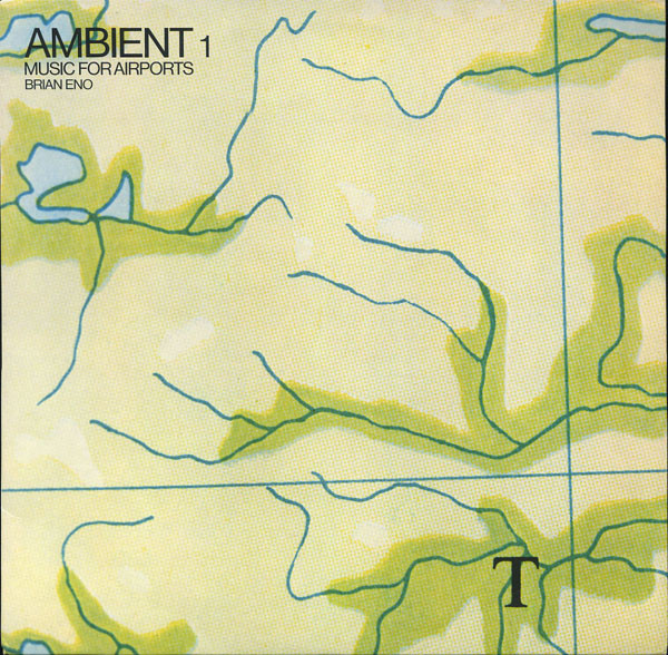 Brian Eno — Ambient 1 (Music For Airports)