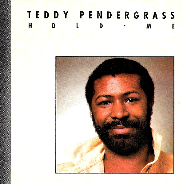 Teddy Pendergrass — Hold Me / Love