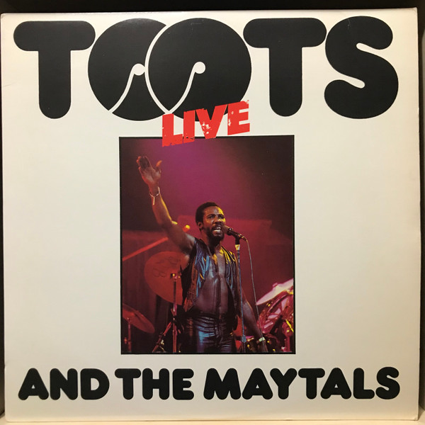 Toots & The Maytals — Live At The Palais 29.9.80 (Limited Edition Pre-Release Copy)