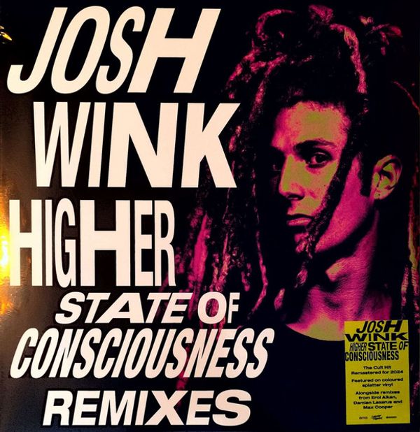 Josh Wink — Higher State Of Consciousness '96 Remixes