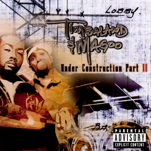 Timbaland & Magoo — Under Construction Part II