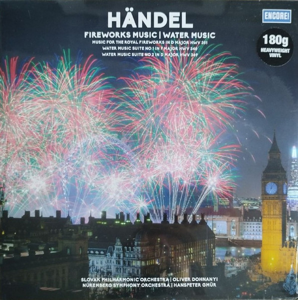 Georg Friedrich Händel — Fireworks Music / Water Music