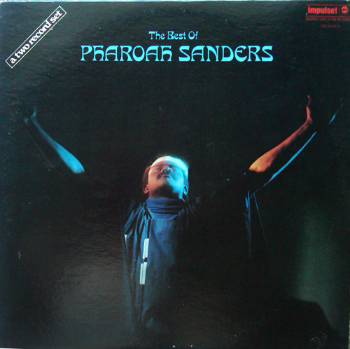 Pharoah Sanders — The Best Of Pharoah Sanders