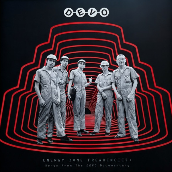 Devo — Energy Dome Frequencies (Songs From The Devo Documentary)