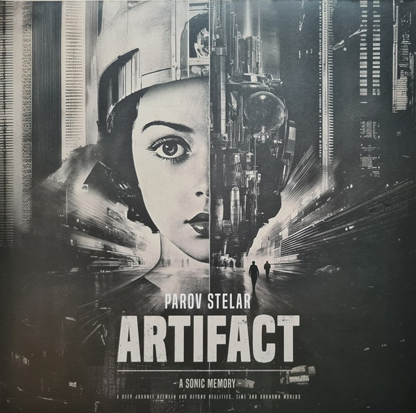 Parov Stelar — Artifact (A Sonic Memory) (A Deep Journey Between And Beyond Realities. Time And Unknown World)