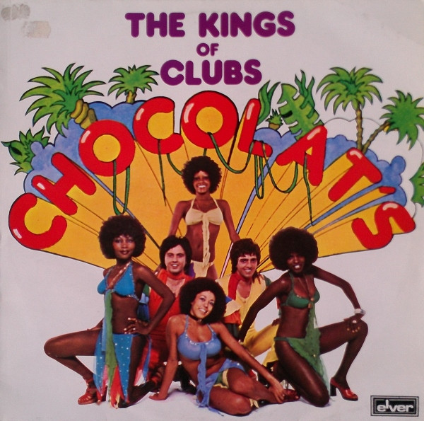 Chocolat's — The Kings Of Clubs