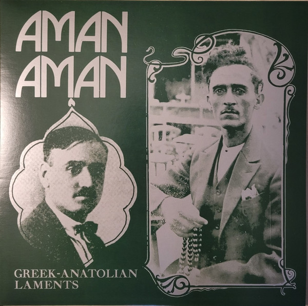 Various Artists — Aman Aman: Greek-Anatolian Laments