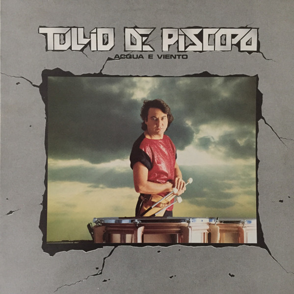Tullio De Piscopo — Acqua E Viento