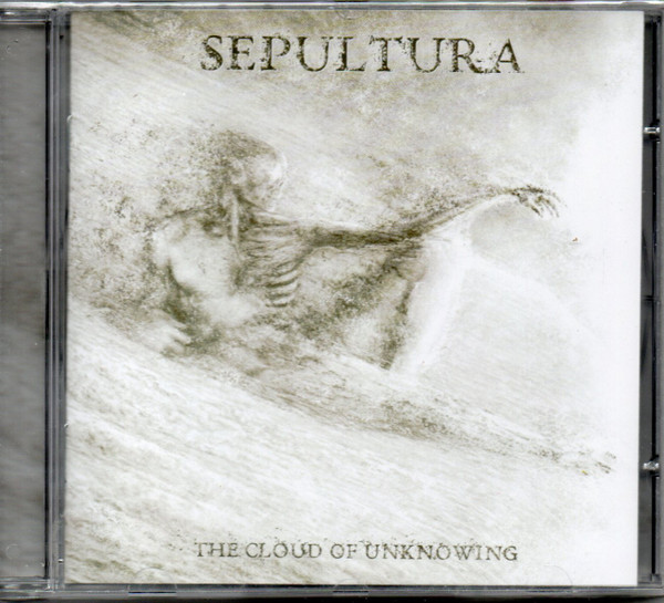Sepultura — The Cloud Of Unknowing