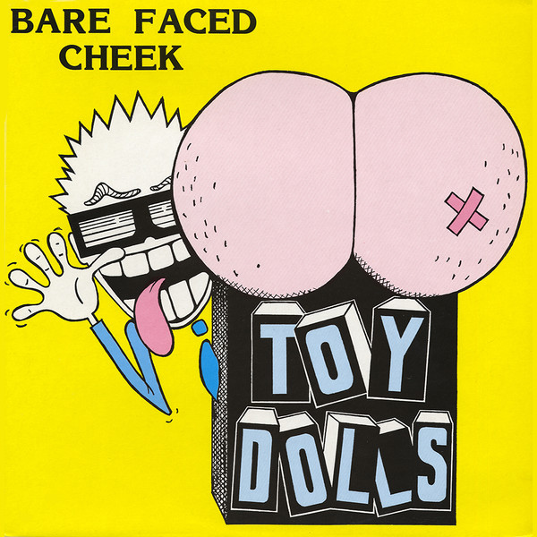 Toy Dolls — Bare Faced Cheek