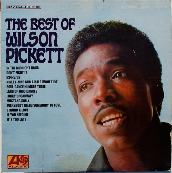 Wilson Pickett — The Best Of Wilson Pickett