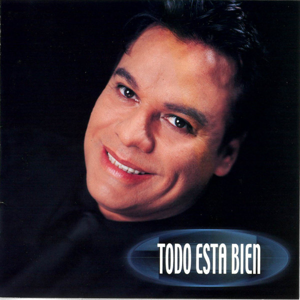 Juan Gabriel — Todo Esta Bien