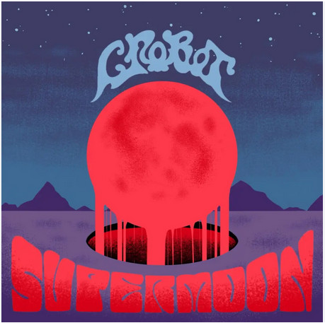 Crobot — Supermoon