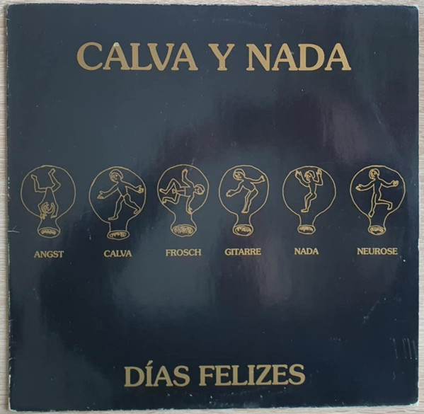 Calva Y Nada — Días Felizes