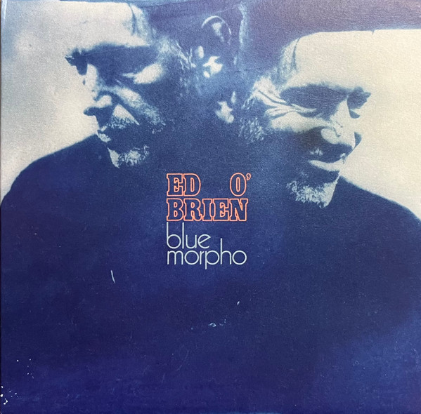 Ed O'Brien — Blue Morpho