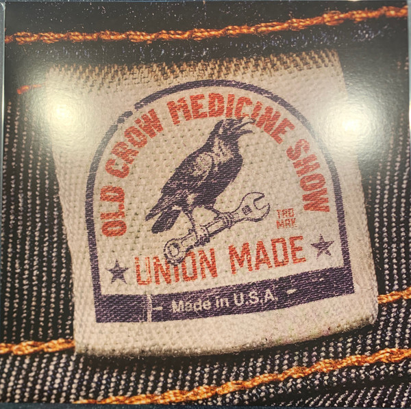 Old Crow Medicine Show — Union Made