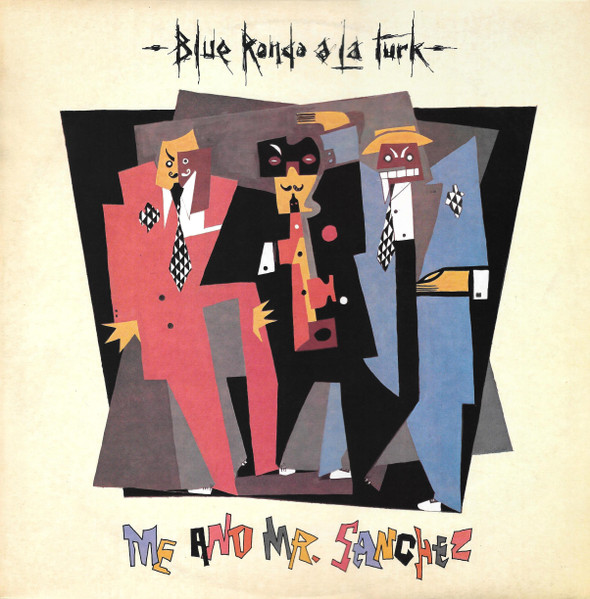Blue Rondo À La Turk — Me And Mr. Sanchez