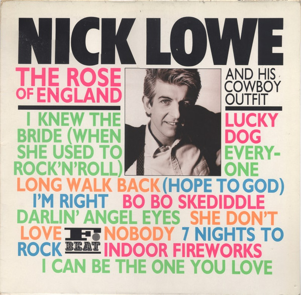 Nick Lowe And His Cowboy Outfit — The Rose Of England