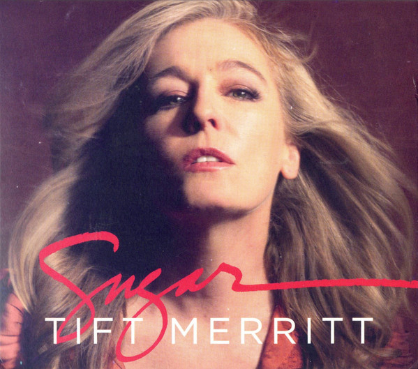 Tift Merritt — Sugar