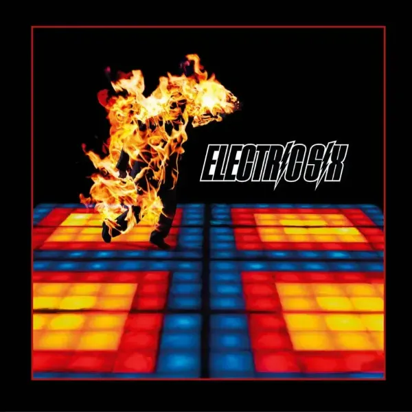 Electric Six — Fire 2025