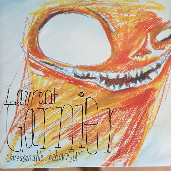 Laurent Garnier — Unreasonable Behaviour