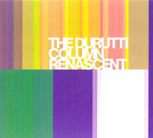 The Durutti Column — Renascent